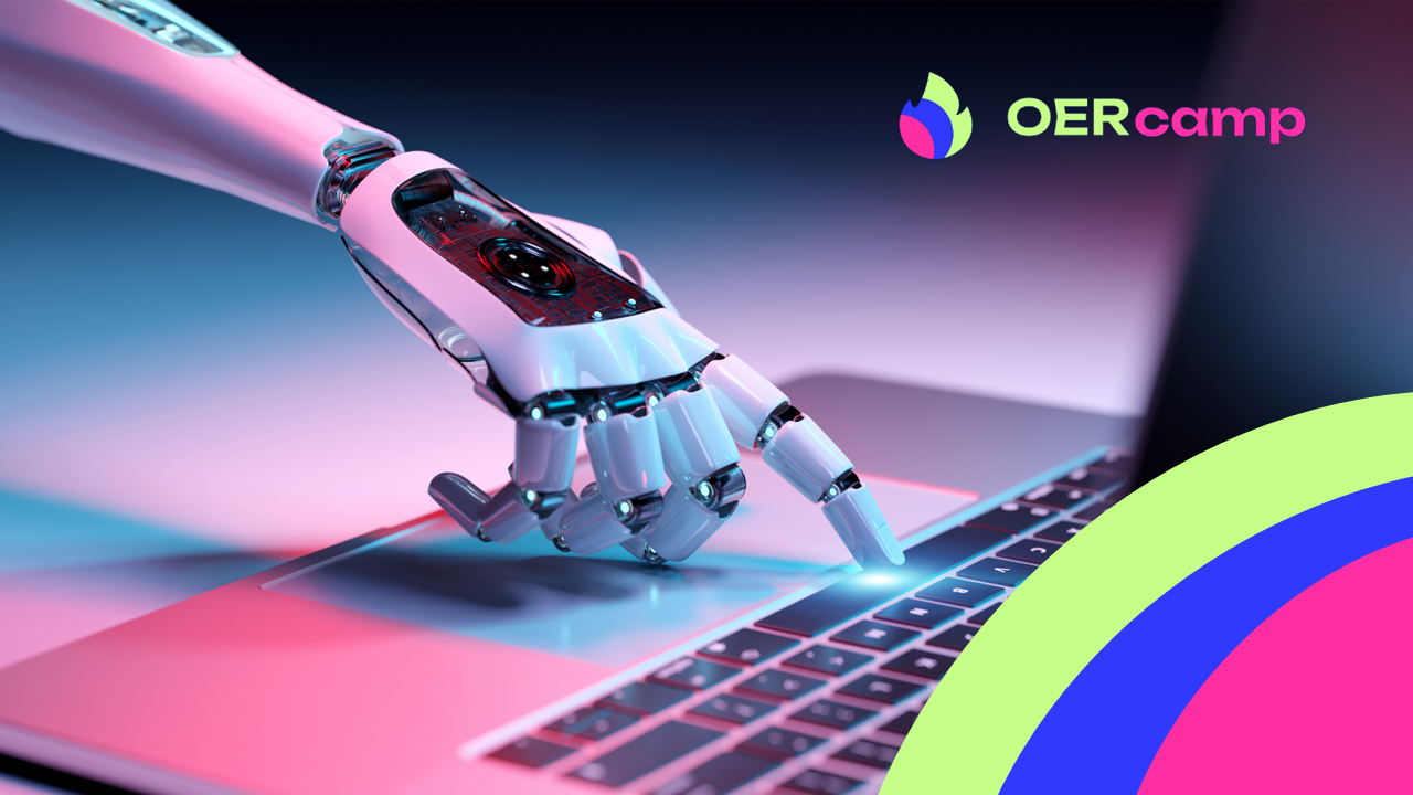 Ein Roboterarm mit metallisch glänzender Oberfläche tippt auf einer Computertastatur. Im Hintergrund verlaufen die Farben von Blau zu Rosa. Oben rechts befindet sich das OERcamp-Logo mit einer stilisierten Blattform und Schriftzug. Unten rechts sind drei breite, halbkreisförmige Farbbögen in Grün, Blau und Pink zu sehen.